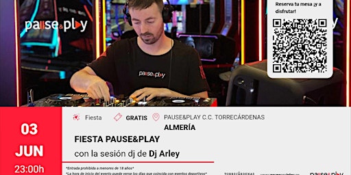 Imagen principal de Fiesta con Dj Arley - Pause&Play C.C. Torrecádenas (Almería)