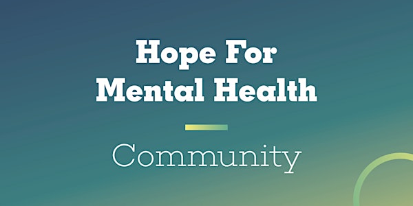 Hope for Mental Health Community