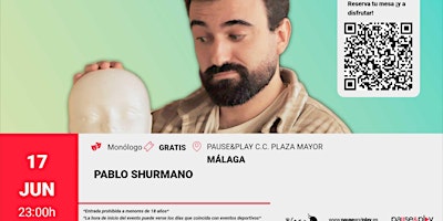 Monólogo de Pablo Shurmano - Pause&Play C.C. Plaza Mayor (Málaga)