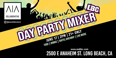 AIA PRESENTS: LBC DAY PARTY INDUSTRY MIXER
