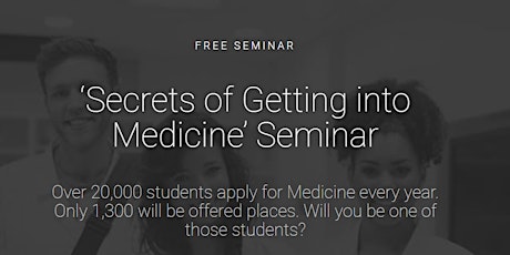'Secrets of Getting into Medicine' UCAT Preparation Seminar primary image