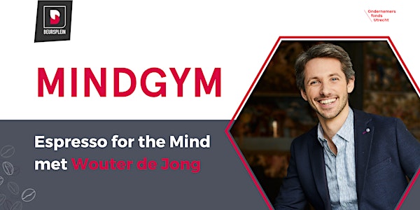MINDGYM - Espresso for the Mind met Wouter de Jong