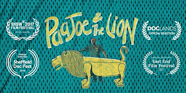 Screening of Paa Joe & The Lion and Ghanaian Drumming Performance