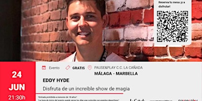 Imagen principal de Show de Magia Mago Eddy Hyde- Pause&Play C.C. La Cañada (Marbella)