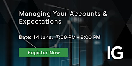 Managing Your Accounts & Expectations