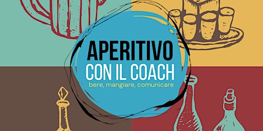 Immagine principale di Aperitivo con il coach | Inter-Azioni in azienda 