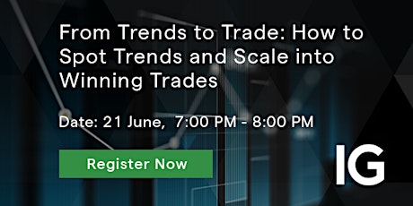 From Trends to Trade: How to Spot Trends and Scale into Winning Trades