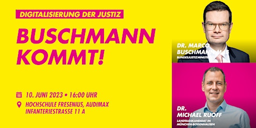 Hauptbild für BUSCHMANN KOMMT! Gesprächsrunde mit Michael Ruoff und Marco Buschmann