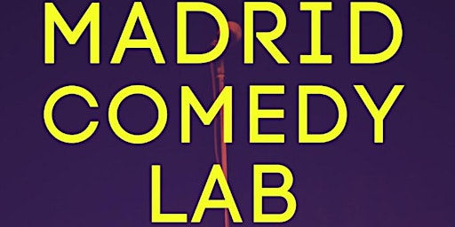 Madrid Comedy Lab - English Stand-up Comedy