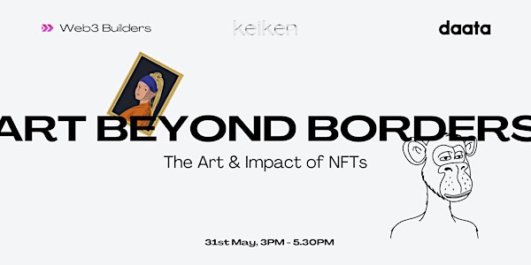 Web3 Week Side event. Art Beyond Borders: The Art & Impact of NFTs.