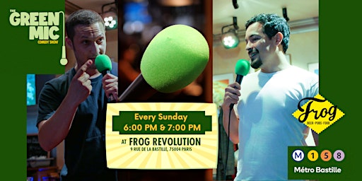 Green Mic Comedy Show @Frog Bastille