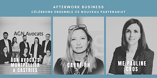 Afterwork Business | AGN Avocats Montpellier x Carré RH x Me Pauline Cros