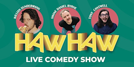 Rí-Rá Irish Lager presents HAW HAW Live - Dalkey
