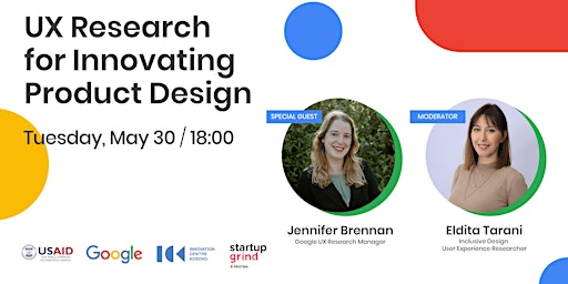 Startup Grind presents Jennifer Brennan (Google UX Research Manager)