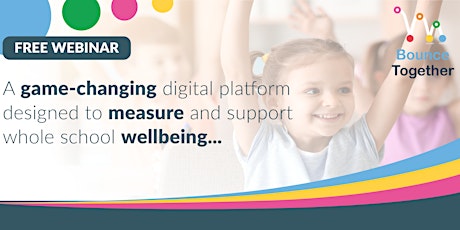 How BounceTogether can help you get ahead with whole school wellbeing!