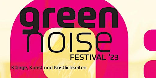 Green Noise - Klänge, Kunst und Köstlichkeiten primary image