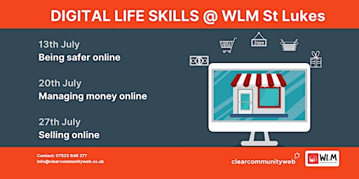 Digital Life Skills at WLM St Lukes 13th July  - Being Safer Online primary image