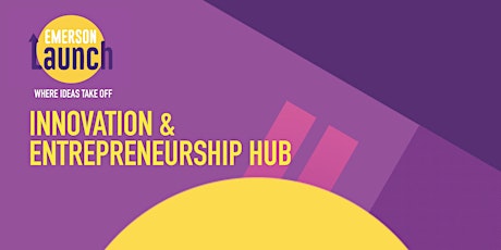 Entrepreneurship vs. Innovation: Workshop & Talk by Emerson Launch primary image