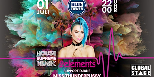Supreme House Music feat. 2elements at Blue Tower
