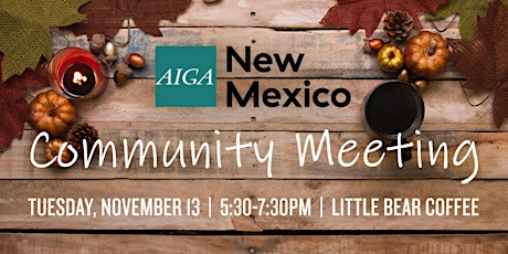 AIGA NM Community Meeting primary image