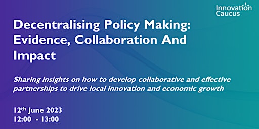 Decentralising policy making: evidence, collaboration and impact primary image