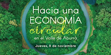 Imagen principal de Conversatorio: Hacia una economía circular en el Valle de Aburrá 