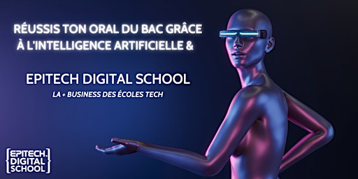Image principale de L'Oral du Bac avec l'Intelligence Artificielle & Epitech Digital School !