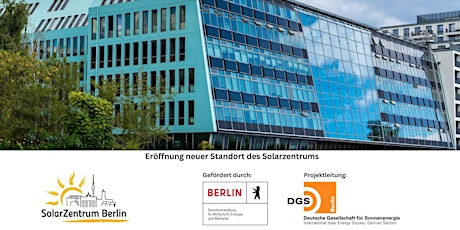 Eröffnung - Neuer Standort des SolarZentrums Berlin