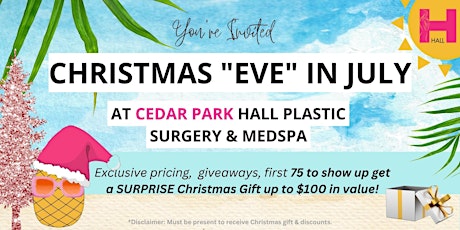 CHRISTMAS "EVE" IN JULY HOLIDAY EVENT + HUGE SPECIALS & GIFTS!!