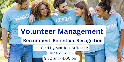 Volunteer Management - Recruitment, Retention, Recognition