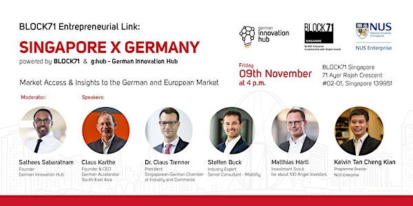 BLOCK71 Entrepreneurial Link: SINGAPORE X GERMANY - powered by g:hub