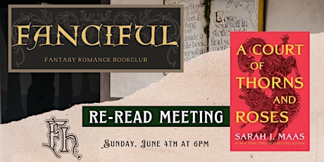 Re-Reader ACOTAR Fanciful Bookclub Meeting