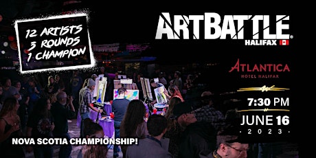 Art Battle Nova Scotia Finals! - June 16, 2023