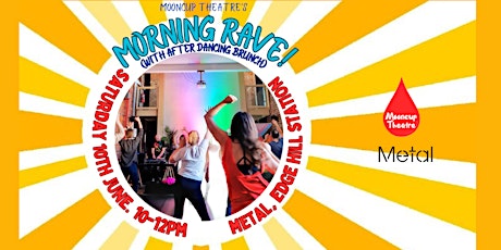 MOONCUP THEATRE'S MORNING RAVE! primary image