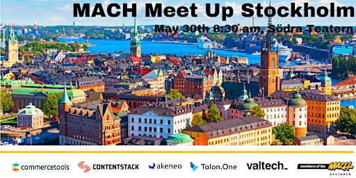 MACH Stockholm: Driving customer experience & digital transformation for gr