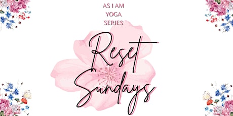 Reset Sundays - Popup Yoga Series