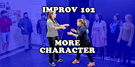 Improv 102: More Character primary image