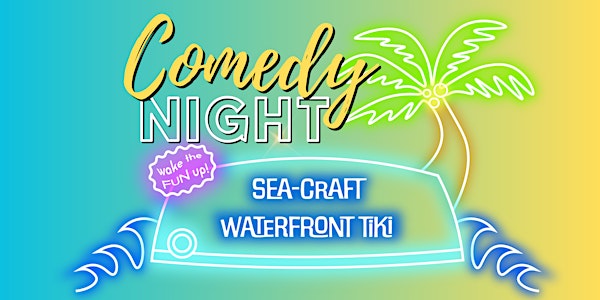 Fort Myers Comedy Night at Sea-Craft Waterfront Tiki