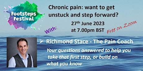 Chronic pain: want to get unstuck and step forward? With Richmond Stace