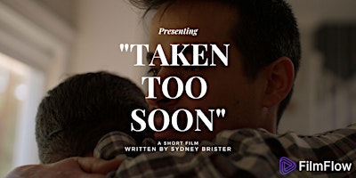 "Taken Too Soon" Screener