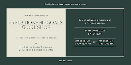 #RelationshipGoals Workshop [ By RachReflects x Deep Human Institute ]