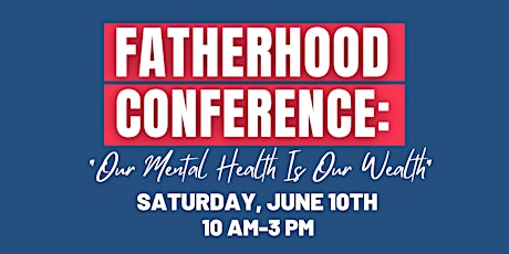 Fatherhood Conference: Our Health is Our Wealth