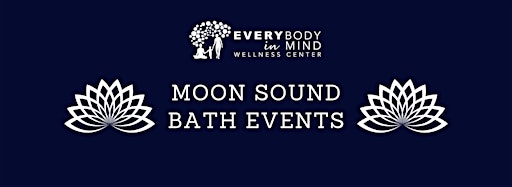 Collection image for Moon Sound Bath Events