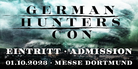 ADMISSION /  EINTRITT @ German Hunters Con
