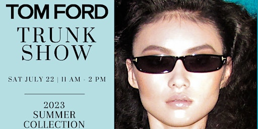 Tom Ford Trunk Show primary image