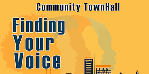 Community Town-Hall: Finding Your Voice primary image