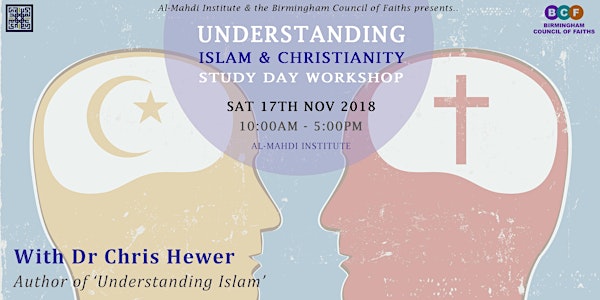 'Understanding Islam & Christianity' workshop by Dr Chris Hewer