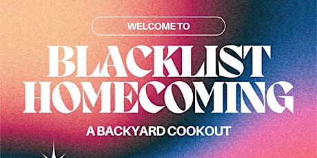 Blacklist Homecoming: A Backyard Cookout