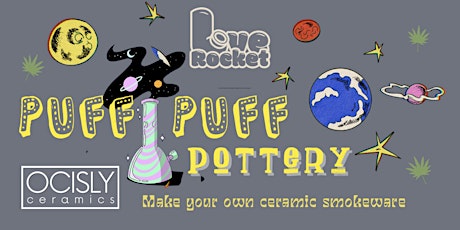 Puff Puff Pottery (LOVE ROCKET x OCISLY Ceramics)