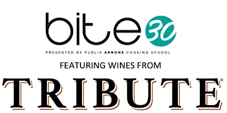 Bite30: The Latest Culinary Scene featuring Tribute Wines